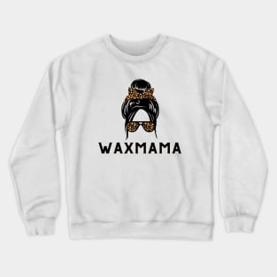 wax mama Crewneck Sweatshirt